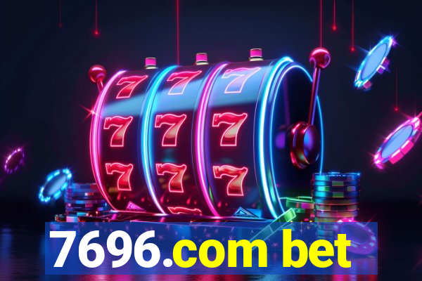 7696.com bet